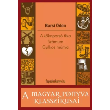 FAPADOSKONYV.HU A kőkoporsó titka / Számum / Gyilkos múmia egyéb e-könyv