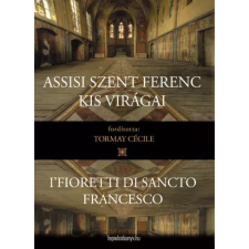 FAPADOSKONYV.HU Assisi Szent Ferenc kis virágai egyéb e-könyv
