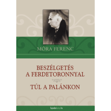 FAPADOSKONYV.HU Beszélgetés a ferdetoronnyal - Túl a palánkon szépirodalom