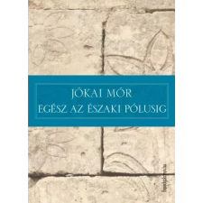 FAPADOSKONYV.HU Egész az északi pólusig egyéb e-könyv