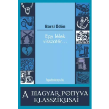 FAPADOSKONYV.HU Egy lélek  visszatér... egyéb e-könyv