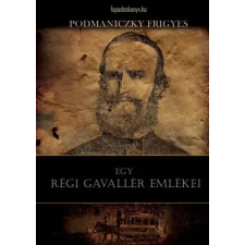 FAPADOSKONYV.HU Egy régi gavallér emlékei egyéb e-könyv