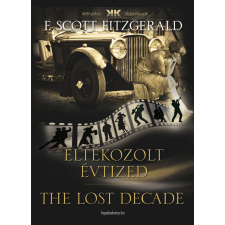 FAPADOSKONYV.HU Eltékozolt évtized - The lost decade szépirodalom