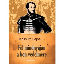 FAPADOSKONYV.HU Fel mindnyájan a hon védelmére társadalom- és humántudomány