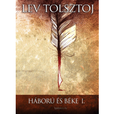 FAPADOSKONYV.HU Háború és béke I. kötet szépirodalom
