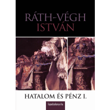 FAPADOSKONYV.HU Hatalom és pénz I. rész társadalom- és humántudomány