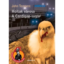 FAPADOSKONYV.HU Holtak városa, A Cardigan-sugár egyéb e-könyv