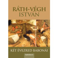 FAPADOSKONYV.HU Két évezred babonái társadalom- és humántudomány