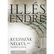 FAPADOSKONYV.HU Kulisszák nélkül I. kötet szépirodalom