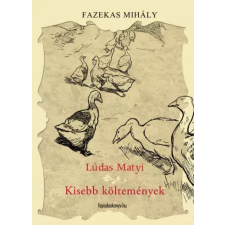 FAPADOSKONYV.HU Lúdas Matyi és kisebb költemények egyéb e-könyv