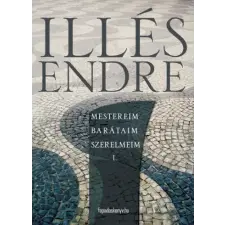 FAPADOSKONYV.HU Mestereim, barátaim, szerelmeim I. kötet egyéb e-könyv