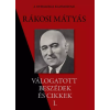 FAPADOSKONYV.HU Rákosi Mátyás válogatott beszédei I. rész