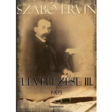 FAPADOSKONYV.HU Szabó Ervin levelezése III. kötet egyéb e-könyv