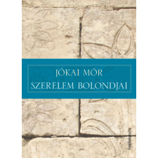 FAPADOSKONYV.HU Szerelem bolondjai szépirodalom