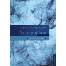 FAPADOSKONYV.HU Szürke glória szépirodalom