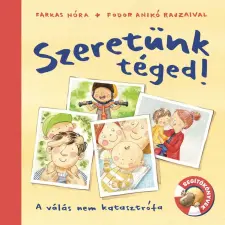 Farkas Nóra - Szeretünk téged! gyermek- és ifjúsági könyv