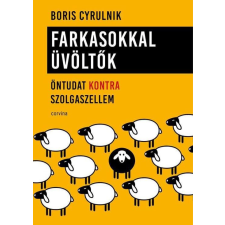 Farkasokkal üvöltők - Öntudat kontra szolgaszellem egyéb könyv