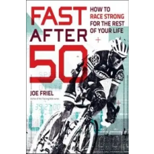  Fast After 50 – Joe Friel idegen nyelvű könyv