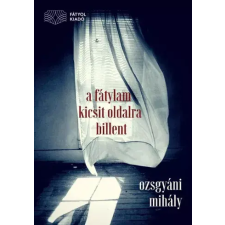 Fátyol A fátylam kicsit oldalra billent egyéb e-könyv