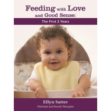  Feeding with Love and Good Sense: The First Two Years 2020 (Kniha) idegen nyelvű könyv