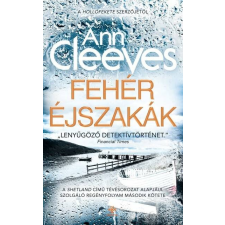 Fehér éjszakák - Shetland sorozat 2. regény