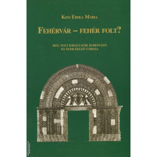  Fehérvár - Fehér folt? ANTIKVÁR antikvárium - használt könyv