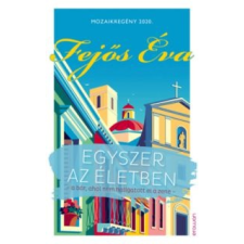 Fejős Éva Egyszer az életben - mozaikregény 2020 irodalom