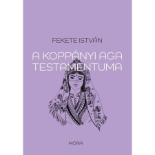 Fekete István A koppányi aga testamentuma (16. kiadás) gyermek- és ifjúsági könyv
