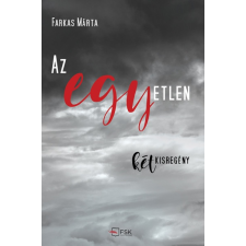 Fekete Sas Kiadó Az egyetlen - két kisregény (B) regény