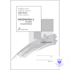  FELMÉRŐ FELADATSOROK MATEMATIKA 5. OSZTÁLY C VÁLTOZAT tankönyv