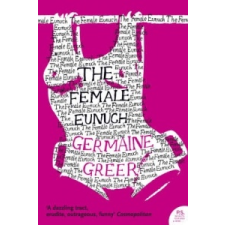  Female Eunuch – Dr. Germaine Greer idegen nyelvű könyv
