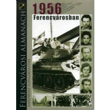 Ferencvárosi Helytört. Egy. 1956 Ferencvárosban antikvárium - használt könyv