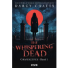 Festa The Whispering Dead - Gravekeeper Band 1 | Darcy Coates,Claudia Rapp