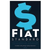  FIAT STANDARD - A mindent uraló pénzügyi rendszer alternatívái