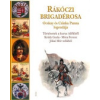 Fiesta Kft. Rákóczi brigadérosa - Ocskay és Czinka Panna legendája (A)