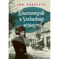 Figura Kiadó Kisasszonyok a Szabadság sétányról regény