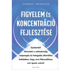 Figyelem és koncentráció fejlesztése életmód, egészség