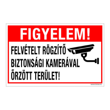 Figyelem! Felvételt rögzítő biztonsági kamerával őrzött terület! Alumínium tábla 100x160 mm információs tábla, állvány