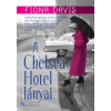 Fiona Davis A Chelsea Hotel lányai