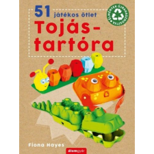 Fiona Hayes - 51 játékos ötlet tojástartóból egyéb könyv