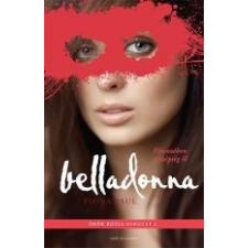 Fiona Paul BELLADONNA - ÖRÖK RÓZSA SOROZAT 2. regény