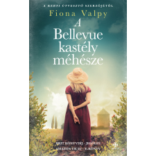 Fiona Valpy - A Bellevue kastély méhésze egyéb könyv
