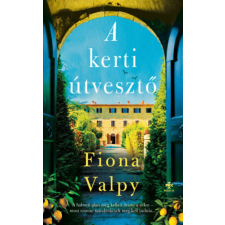 Fiona Valpy - A kerti útvesztő regény