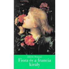  Fiora és a francia király - A firenzei lány IV. regény