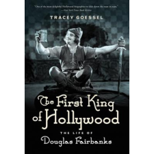  First King of Hollywood – Tracey Goessel idegen nyelvű könyv