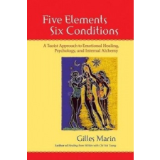  Five Elements Six Conditions – Gilles Marin idegen nyelvű könyv