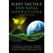  Fleet Tactics and Naval Operations – Wayne Hughes,Robert Girrier idegen nyelvű könyv