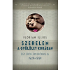 Florian Illies Illies Florian - Szerelem a gyűlölet korában