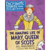 FLORIS BOOKS Amazing Life of Mary, Queen of Scots | Mike Phillips