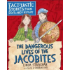 FLORIS BOOKS Dangerous Lives of the Jacobites | Linda Strachan,Darren Gate